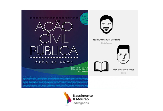 Livro sobre Ação Civil Pública tem colaboração de sócios da Nascimento e Mourão Advogados.