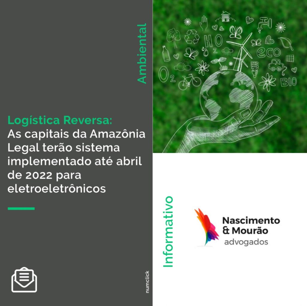 Logística Reversa: As capitais da Amazônia Legal terão sistema implementado até abril de 2022 para eletroeletrônicos