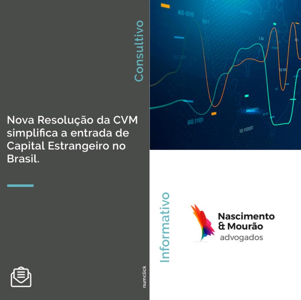 Nova Resolução da CVM simplifica a entrada de Capital Estrangeiro no Brasil.