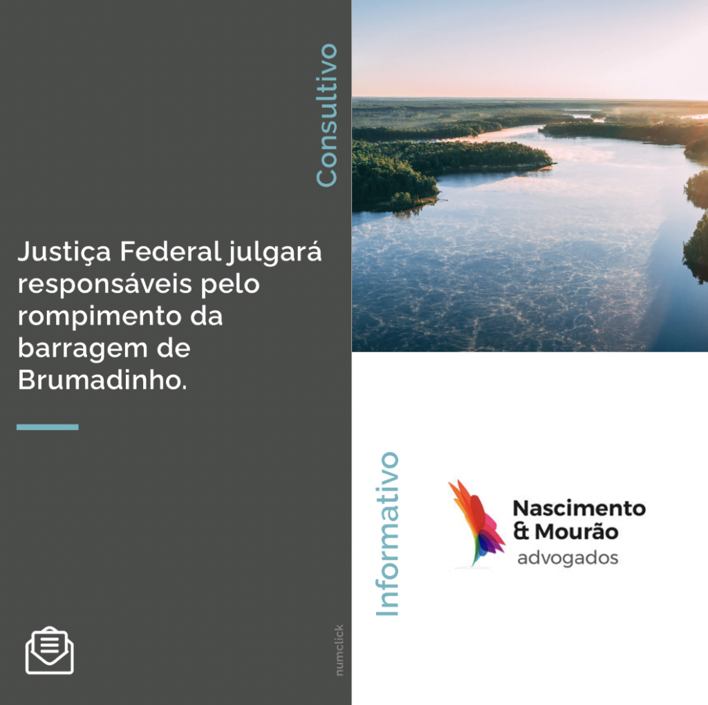 Justiça Federal julgará responsáveis pelo rompimento da barragem de Brumadinho.