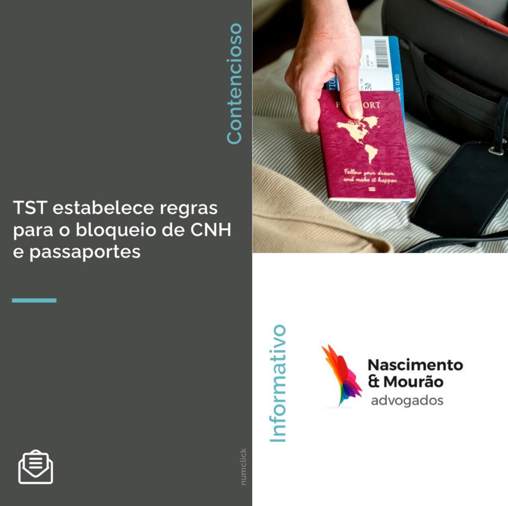 TST estabelece regras para o bloqueio de CNH e passaportes.