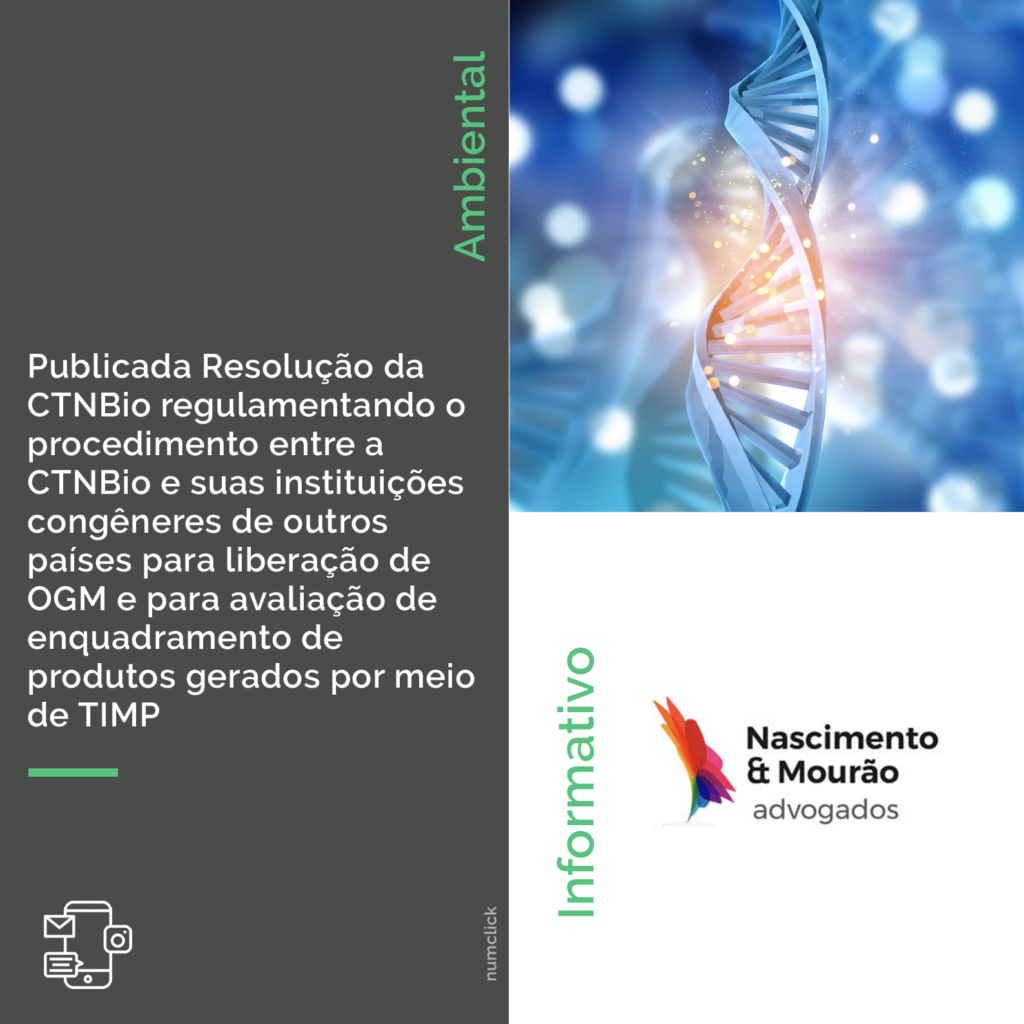 Publicada Resolução da CTNBio regulamentando o procedimento entre a CTNBio e suas instituições congêneres de outros países para liberação de OGM e para avaliação de enquadramento de produtos gerados por meio de TIMP