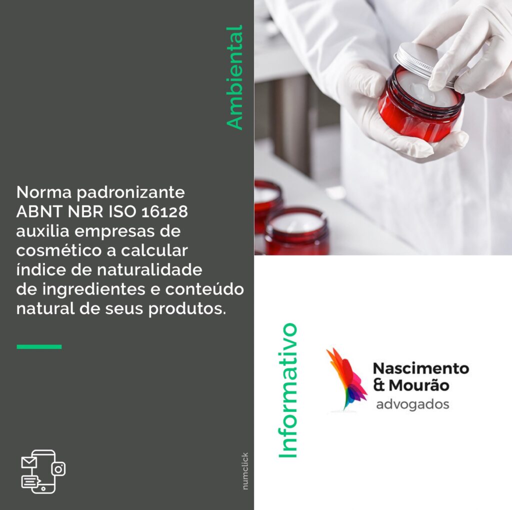 Norma padronizante ABNT NBR ISO 16128 auxilia empresas de cosmético a calcular índice de naturalidade de ingredientes e conteúdo natural de seus produtos.