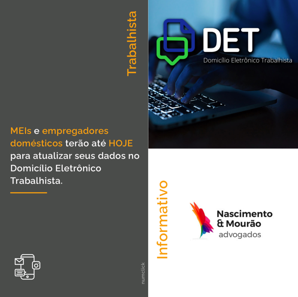 MEIs e empregadores domésticos terão até HOJE para atualizar seus dados no Domicílio Eletrônico Trabalhista.