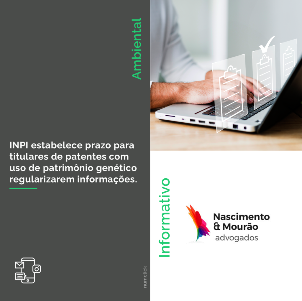 INPI estabelece prazo para titulares de patentes com uso de patrimônio genético regularizarem informações.