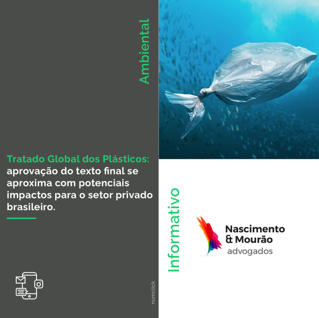 Tratado Global dos Plásticos: aprovação do texto final se aproxima com potenciais impactos para o setor privado brasileiro.